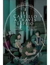 EL CASTILLO A TRAVÉS DEL ESPEJO 2 | 9788419195791 | TAKETOMI,TOMO/TSUJIMURA,MIZUKI