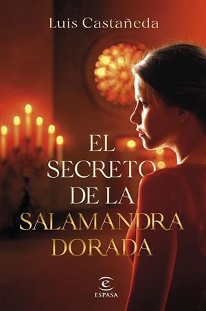 El secreto de la salamandra dorada | 9788467076066 | Castañeda, Luis