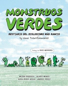 MONSTRUOS VERDES | 9788412954203 | María Radovich/Àlvaro Monsó/Sofía Pérez Azula/Andrés Pérez