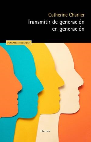 Transmitir de generación en generación | 9788425450457 | Chalier, Catherine