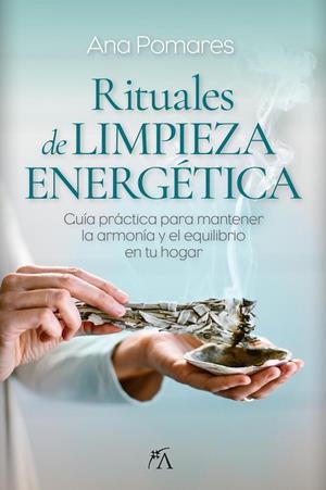 Rituales de limpieza energética | 9788410354487 | Ana Alicia Pomares López