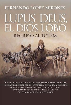 Lupus deus, el dios Lobo | 9788410354241 | Fernando López-Mirones