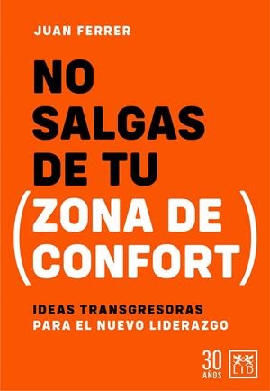 No salgas de tu zona de confort | 9788417880811 | Juan Ferrer