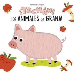 ¡Tachán! Los animales de la granja! | 9788491457404 | Nigelli, Benedetta