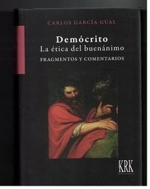 Demócrito. La ética del buenánimo | 9788483677162 | García Gual, Carlos