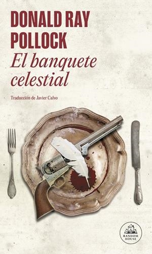 El banquete celestial | 9788439732235 | Pollock, Donald Ray