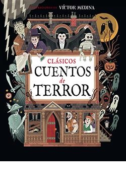 Clásicos cuentos de terror | 9788410101388 | MEDINA, VÍCTOR