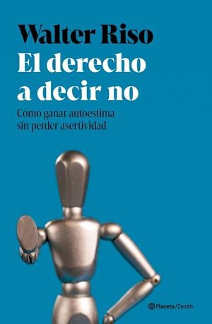 El derecho a decir no | 9788408301196 | Riso, Walter