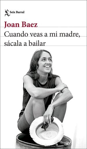 Cuando veas a mi madre, sácala a bailar | 9788432244742 | Baez, Joan