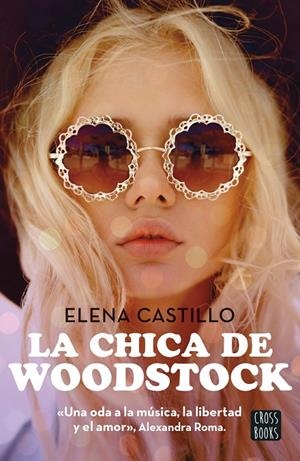 La chica de Woodstock | 9788408300786 | Castillo, Elena