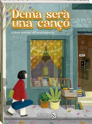 Demà serà una cançó | 9788419913739 | Granell Rodríguez, Marc / Lluch, Enric / Girbés Nàcher, Fina / Galán Martí, Andreu / Balaguer, Belén