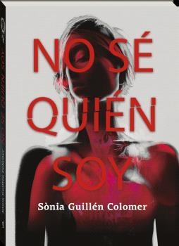 No sé quién soy | 9788419913654 | Guillén Colomer, Sònia