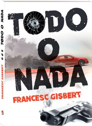 Todo o nada | 9788418762734 | Gisbert Muñoz, Francesc