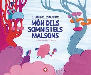 El fabulós i esgarrifós món dels somnis i els malsons | 9788410090743 | Manzano, Eva