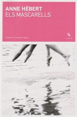 MASCARELLS, ELS | 9788412969498 | Anne Hébert