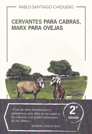 Cervantes para cabras, Marx para ovejas | 9788494826139 | Santiago Chiquero, Pablo