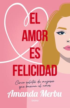 El amor es felicidad | 9788418714887 | Merbu, Amanda