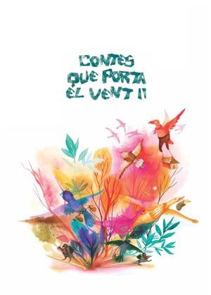 CONTES QUE PORTA EL VENT II | 9788412928662 | VVAA