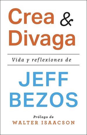 Crea y divaga | 9788411003544 | Bezos, Jeff