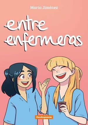 Entre enfermeras | 9788410126107 | Jiménez, María