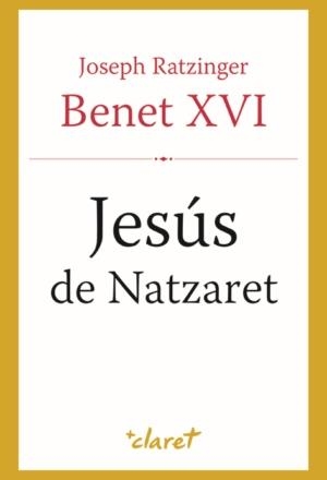 Jesús de Natzaret. Primera part | 9788498460759 | Benet XVI
