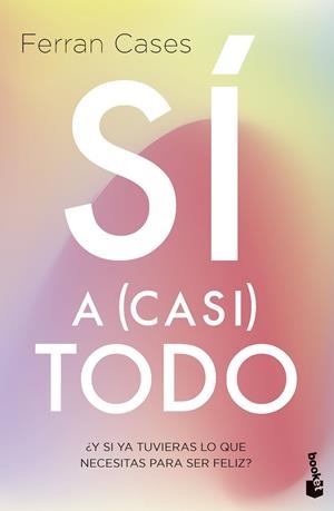 Sí a (casi) todo | 9788411192385 | Cases, Ferran