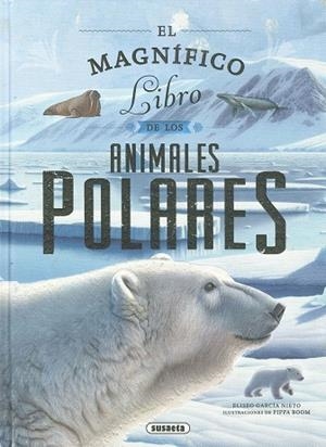EL MAGNIFICO LIBRO DE ANIMALES POLARES | 9788410842953 | García Nieto, Eliseo