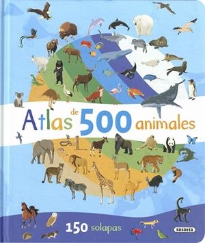 Atlas de 500 animales | 9788410842335 | Susaeta Ediciones