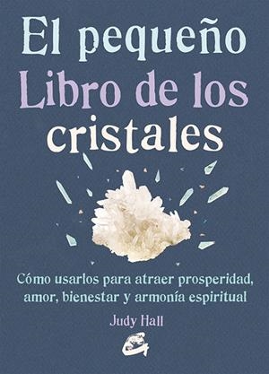 El pequeño libro de los cristales | 9788484455936 | Hall, Judy