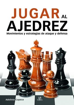 Jugar al Ajedrez | 9788466241045 | Capece, Adolivio