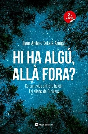 Hi ha algú, allà fora? | 9788410112711 | Català Amigó, Joan Anton