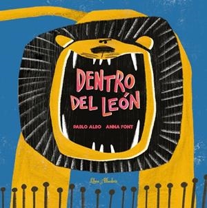 Dentro del león | 9788412820096 | Albo, Pablo / Font, Anna
