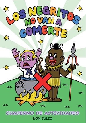 Los negritos no van a comerte | 9788410126305 | Don Julio