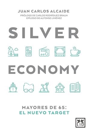 SILVER ECONOMY | 9788417880064 | Alcaide, Juan Carlos