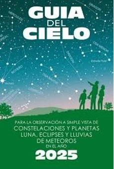 Guía del cielo 2025 | 9788412428858 | Velasco Caravaca, Enrique / Velasco Caravaca, Pedro