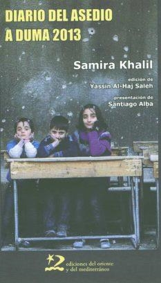 Diario del asedio a Duma 2013 | 9788494656408 | Khalil, Samira