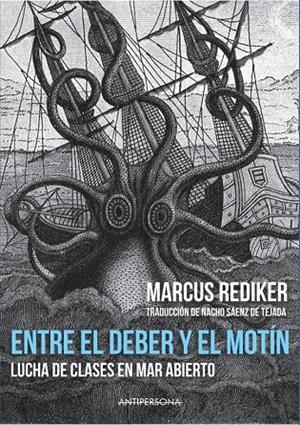 Entre el deber y el motín | 9788409163977 | Rediker, Marcus