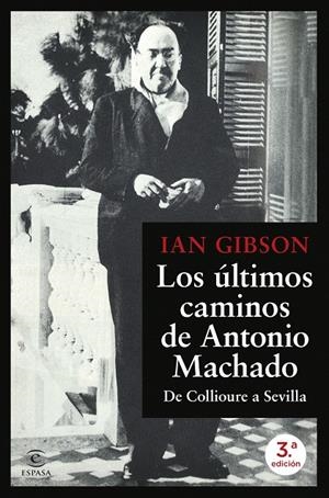 Los últimos caminos de Antonio Machado | 9788467077216 | Gibson, Ian