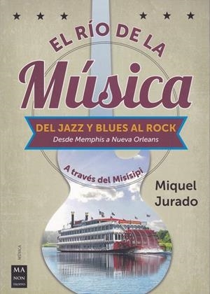 El río de la música | 9788412004861 | Jurado Ballestar, Miquel