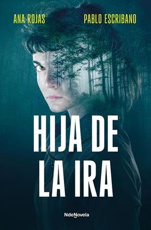 Hija de la ira | 9788410140240 | Escribano, Pablo / Rojas, Ana