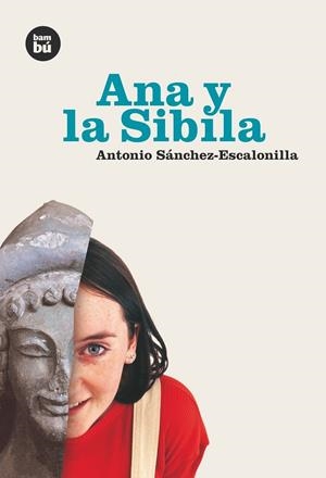 Ana y la Sibila | 9788493482602 | Sánchez-Escalonilla, Antonio