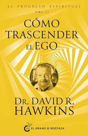 EL PROGRESO ESPIRITUAL. | 9788412974829 | Hawkins, David R.