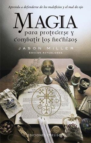 Magia para protegerse y combatir los hechizos (N.E.) | 9788411722841 | Miller, Jason