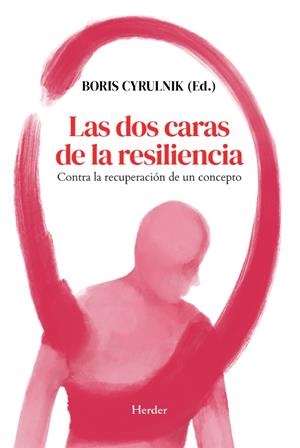 Las dos caras de la resiliencia | 9788425452772 | Cyrulnik, Boris