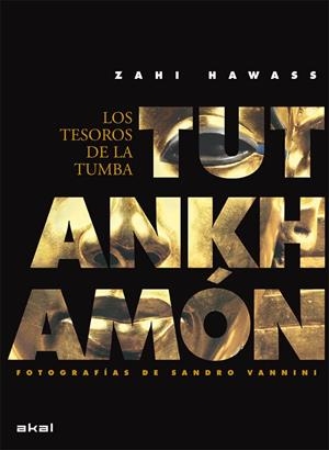 Tutankhamón | 9788446029236 | Hawass, Zahi / Vannini, Sandro (Fotografías)