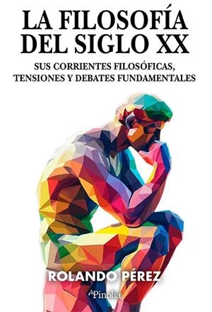 FILOSOFÍA DEL SIGLO XX, LA | 9791387556419 | PÉREZ, ROLANDO