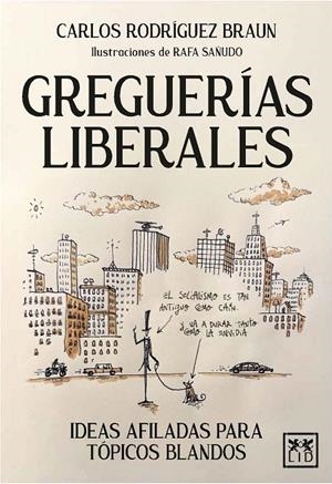 Greguerías liberales | 9788410221659 | Carlos Rodríguez Braun