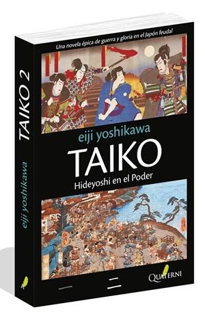 TAIKO II. Hideyoshi en el poder | 9788493777050 | Yoshikawa, Eiji