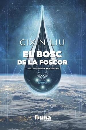 El bosc de la foscor | 9788412968729 | Liu, Cixin