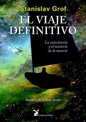 El viaje definitivo | 9788487403897 | Grof, Stanislav / Pardo Gella, Fernando / Tarinas, Joaquín